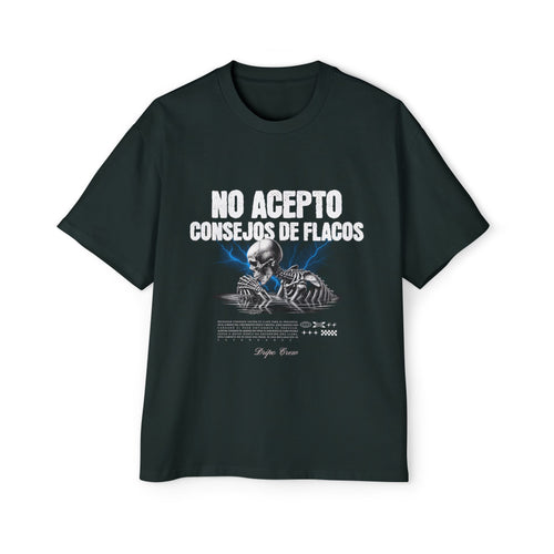 NO ACEPTO CONSEJOS DE FLACOS